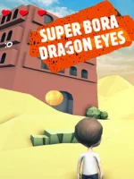 Super Bora Dragon Eyes
