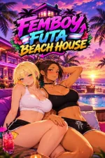 FEMBOY FUTA BEACH HOUSE