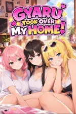 Gyaru Took Over My Home