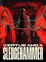 Virtue and a Sledgehammer