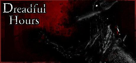 Dreadful Hours Game Free Download Torrent