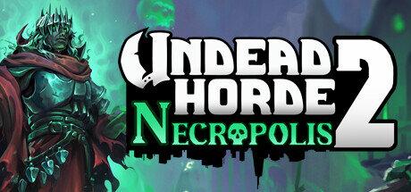 Undead Horde 2 Necropolis Game Free Download Torrent