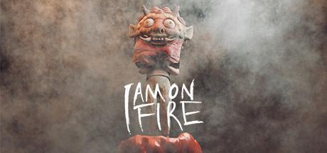I am on Fire Game Free Download Torrent