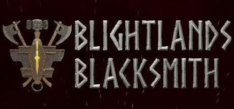 Blightlands Blacksmith Game Free Download Torrent
