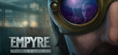 EMPYRE Lords of the Sea Gates - PC Game Download via Torrent