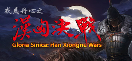 Gloria Sinica Han Xiongnu Wars - PC Game Download via Torrent