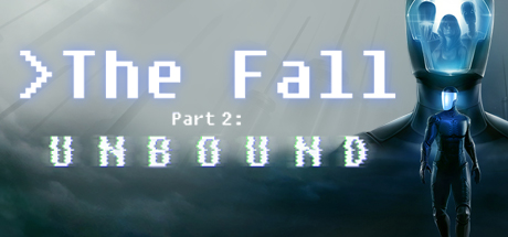 The Fall Part 2 Unbound - PC Game Download via Torrent