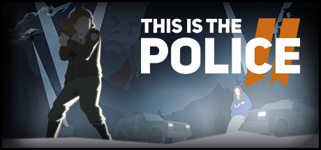 This Is the Police 2 - PC Game Download via Torrent