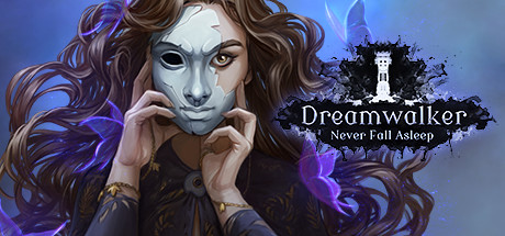 Dreamwalker Never Fall Asleep - PC Game Download via Torrent