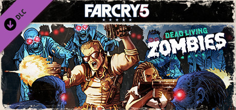 Far Cry 5 Dead Living Zombies - PC Game Download via Torrent