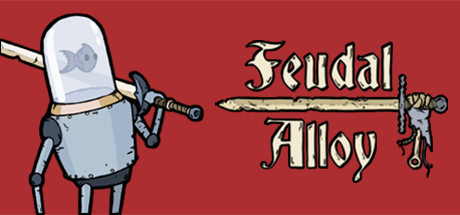 Feudal Alloy - PC Game Download via Torrent