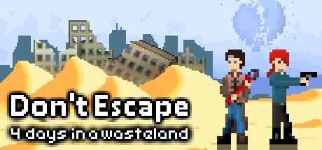 Dont Escape 4 Days in a Wasteland - PC Game Download via Torrent