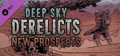 Deep Sky Derelicts New Prospects - PC Game Download via Torrent