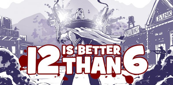 12 Is Better Than 6 - PC Game Download via Torrent