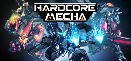 HARDCORE MECHA - PC Game Download via Torrent