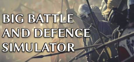 Big Battle And Defence Simulator - PC Game Download via Torrent