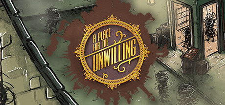 A Place for the Unwilling - PC Game Download via Torrent