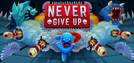 Never Give Up - PC Game Download via Torrent