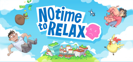 No Time to Relax - PC Game Download via Torrent