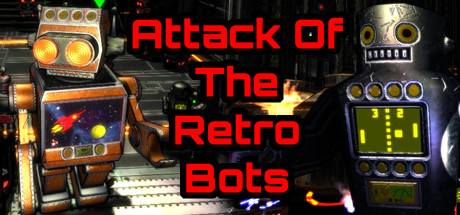 Attack Of The Retro Bots - PC Game Download via Torrent