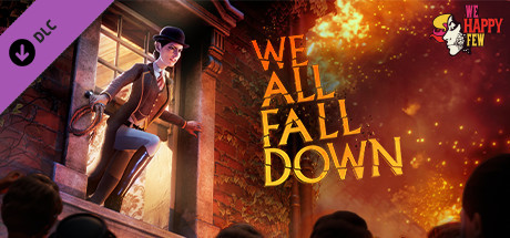 We Happy Few We All Fall Down - PC Game Download via Torrent