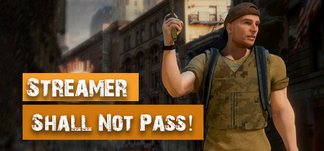 Streamer Shall Not Pass! - PC Game Download via Torrent