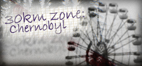 30km survival zone Chernobyl - PC Game Download via Torrent