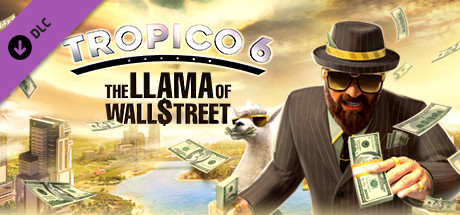 Tropico 6 The Llama of Wall Street - PC Game Download via Torrent