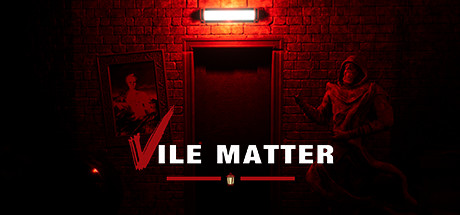 Vile Matter - PC Game Download via Torrent