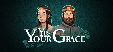 Yes Your Grace - PC Game Download via Torrent