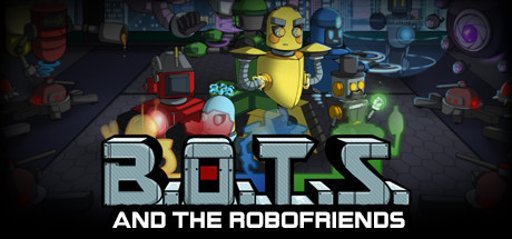 B.O.T.S. and the Robofriends - PC Game Download via Torrent