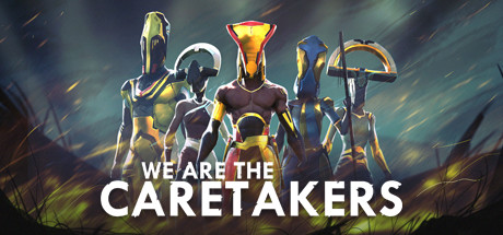 We Are The Caretakers - PC Game Download via Torrent