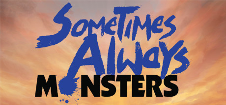 Sometimes Always Monsters - PC Game Download via Torrent