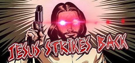 Jesus Strikes Back Judgment Day REMASTERED - PC Game Download via Torrent