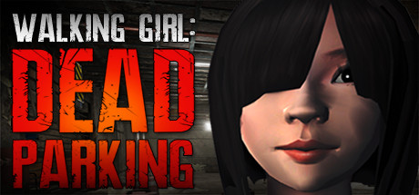 Walking Girl Dead Parking - PC Game Download via Torrent