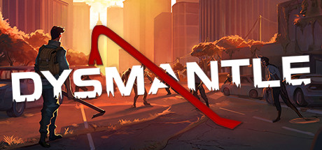 DYSMANTLE - PC Game Download via Torrent