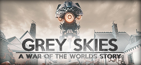 Grey Skies A War of the Worlds Story - PC Game Download via Torrent