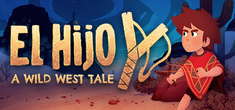 El Hijo A Wild West Tale - PC Game Download via Torrent