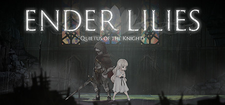 ENDER LILIES Quietus of the Knights - PC Game Download via Torrent