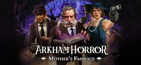 Arkham Horror Mothers Embrace - PC Game Download via Torrent