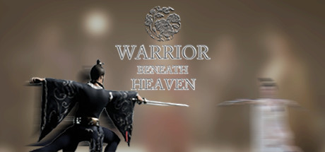 Warrior Beneath Heaven - PC Game Download via Torrent