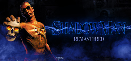 Shadow Man Remastered - PC Game Download via Torrent