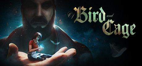 Of Bird and Cage - PC Game Download via Torrent