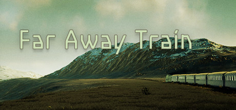 Far Away Train - PC Game Download via Torrent