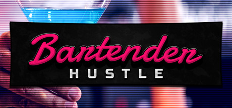 Bartender Hustle - PC Game Download via Torrent