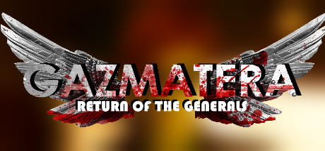 Gazmatera Return Of The Generals - PC Game Download via Torrent