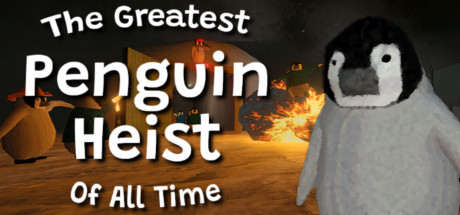 The Greatest Penguin Heist of All Time - PC Game Download via Torrent