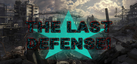 THE LAST DEFENSE - PC Game Download via Torrent