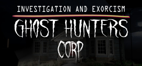 Ghost Hunters Corp - PC Game Download via Torrent