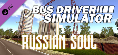 Bus Driver Simulator Russian Soul - PC Game Download via Torrent